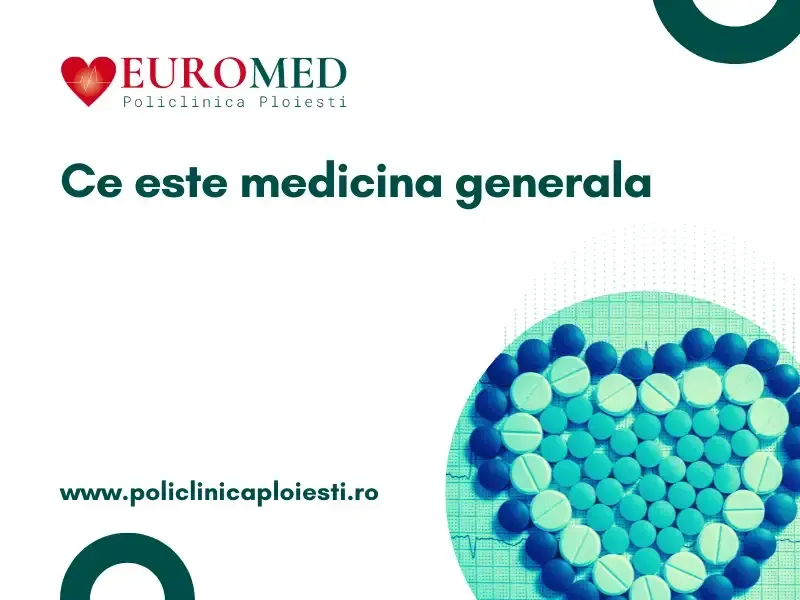 Ce este medicina generala?